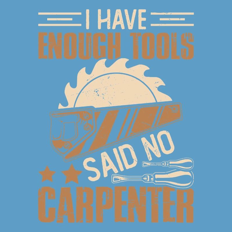 I have enough tools – says No carpenter