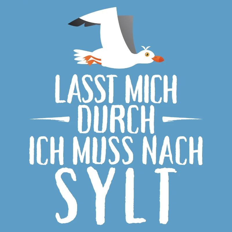 Lasst mich durch ich muss nach Sylt Möwe