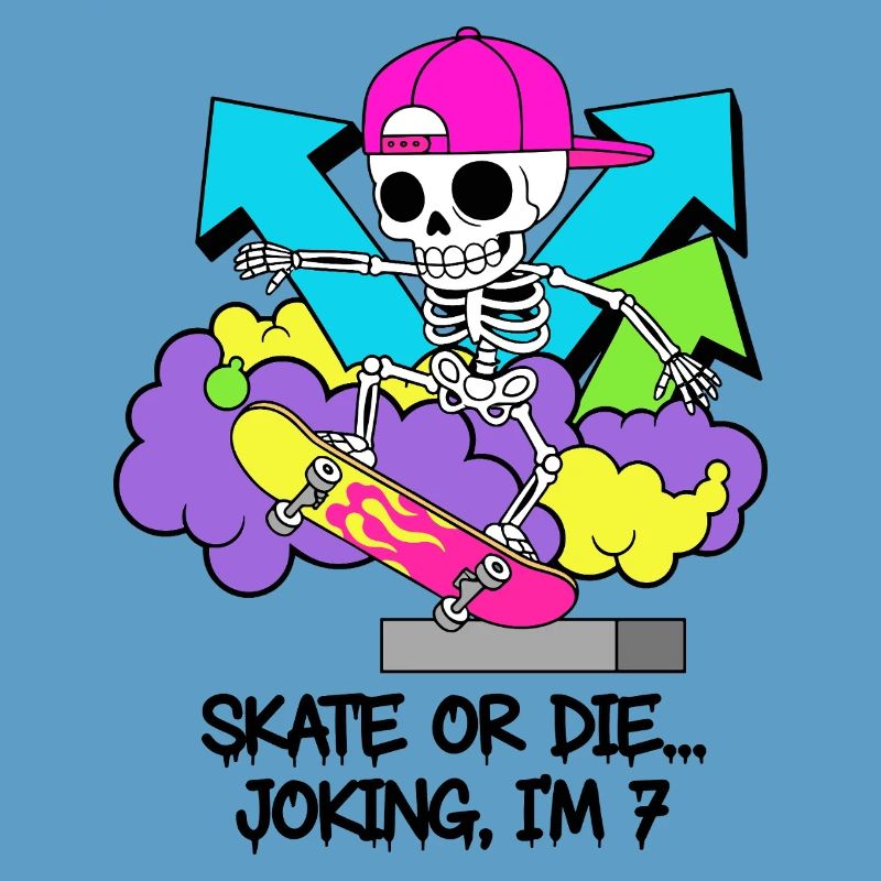 Skate oder stirb, scherzhaft, ich bin 7.