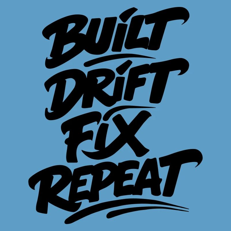 Build Drift Fix Repeat v2