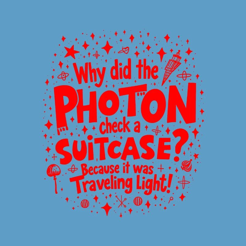 Why Did the Photon Check a Suitcase? Funny Physics
