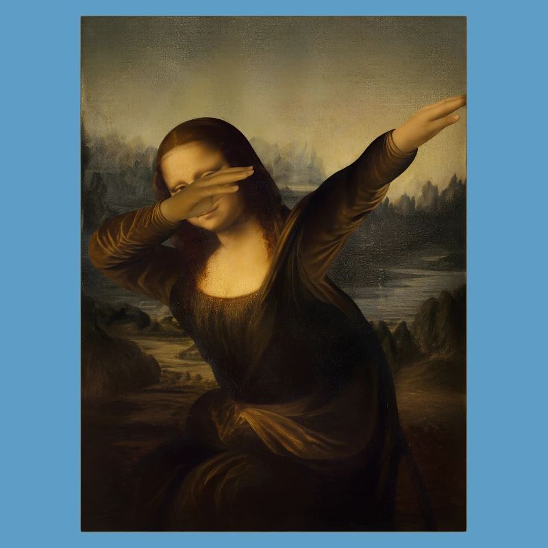Mona Lisa Dab Leonardo Da Vinci Mona Lisa