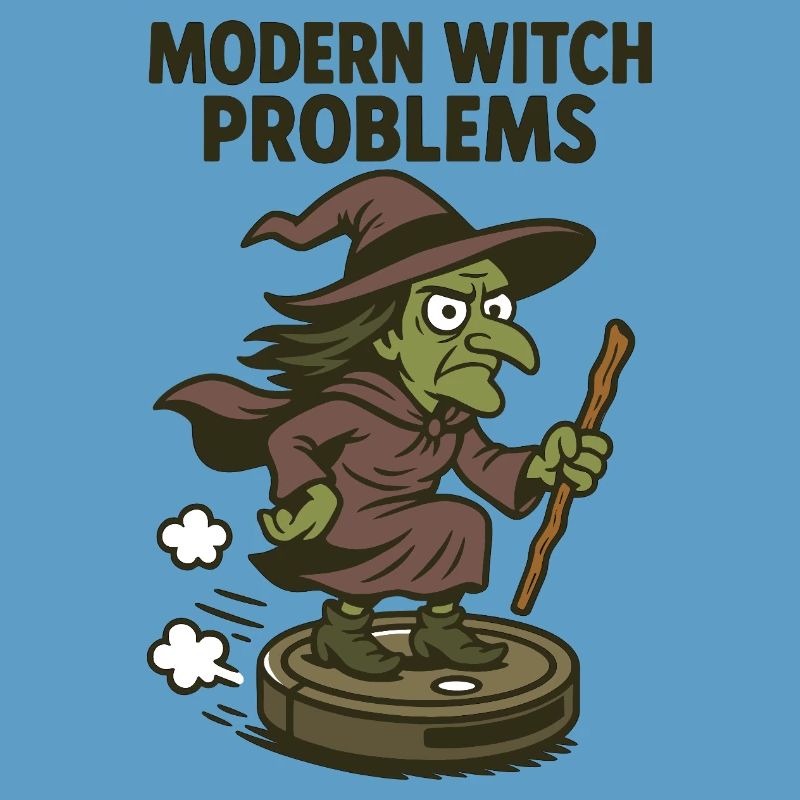 Modern Witch Problems – Lustiges Hexen Design