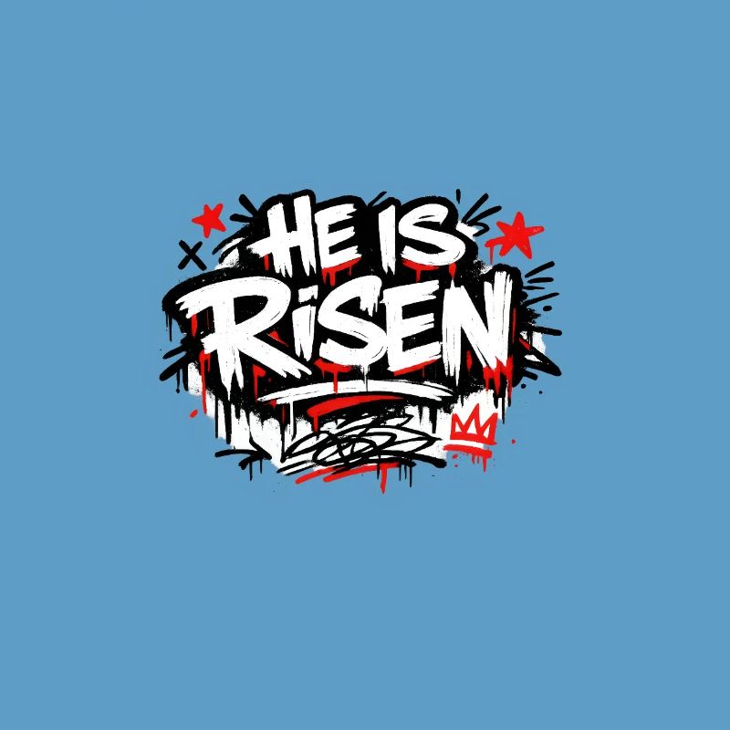 He is Risen Graffiti Ostern