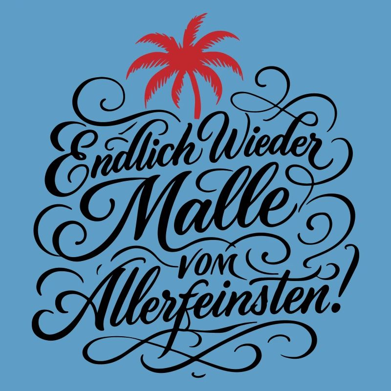 Endlich Malle Spruch Urlaub