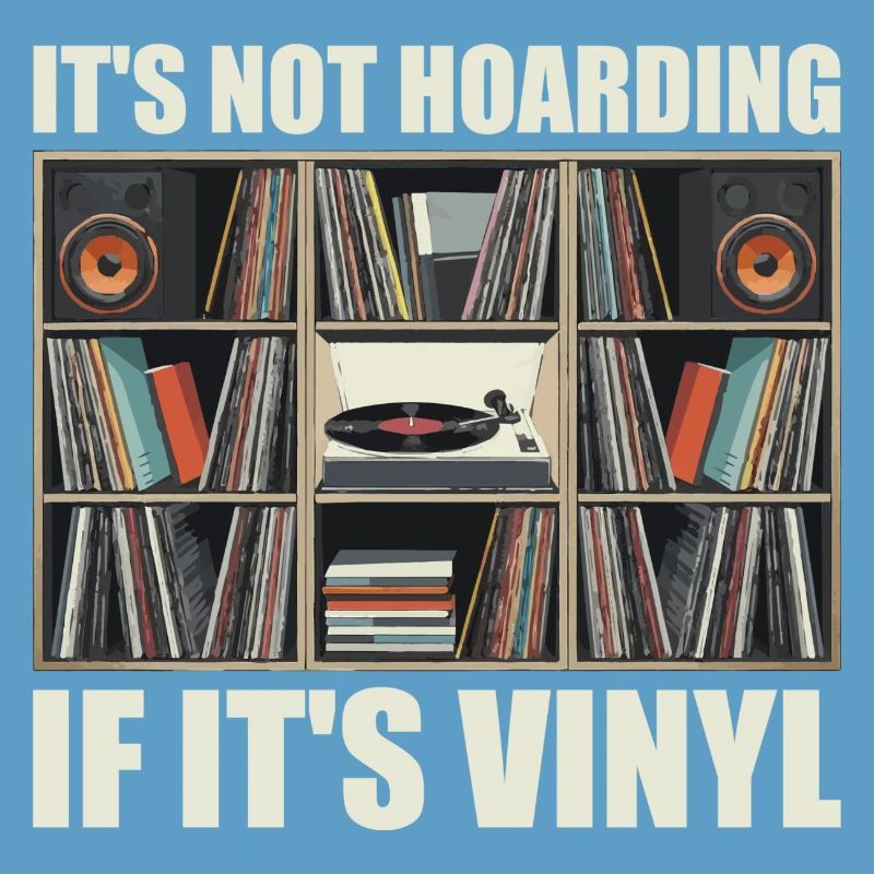 It's not hoarding if it's vinyl
