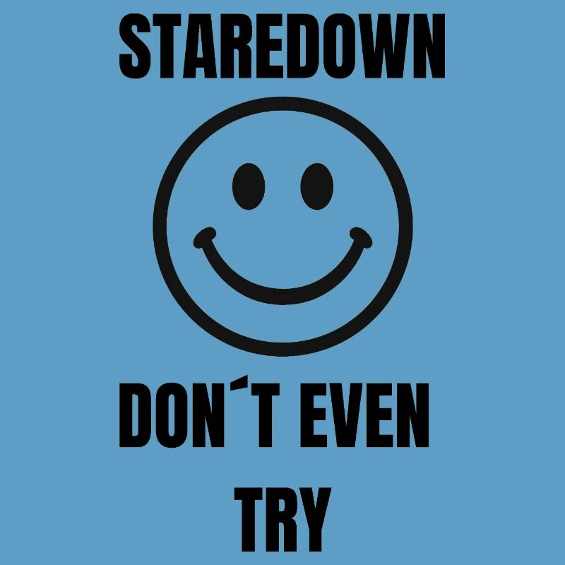 Staredown Smile– Don't Even Try