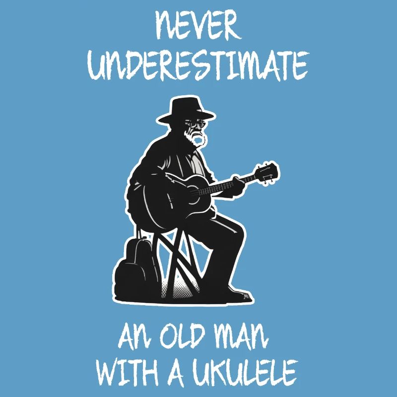 Never Underestimate An Old Man With A Ukulele 