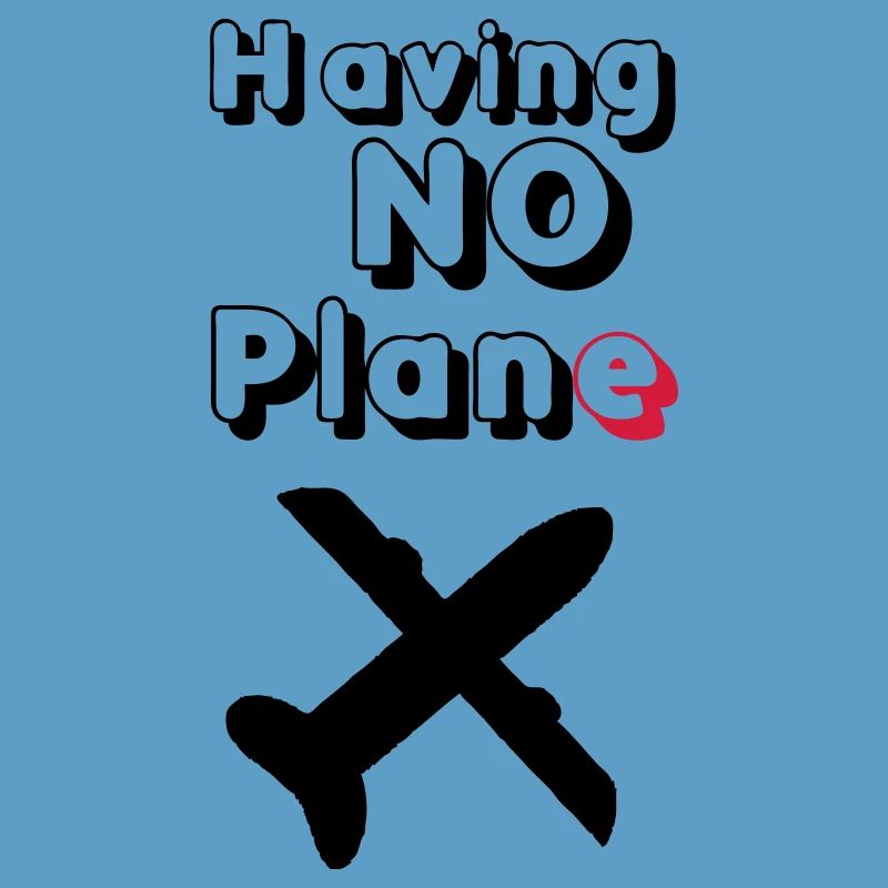 Having no Plane Geschenk