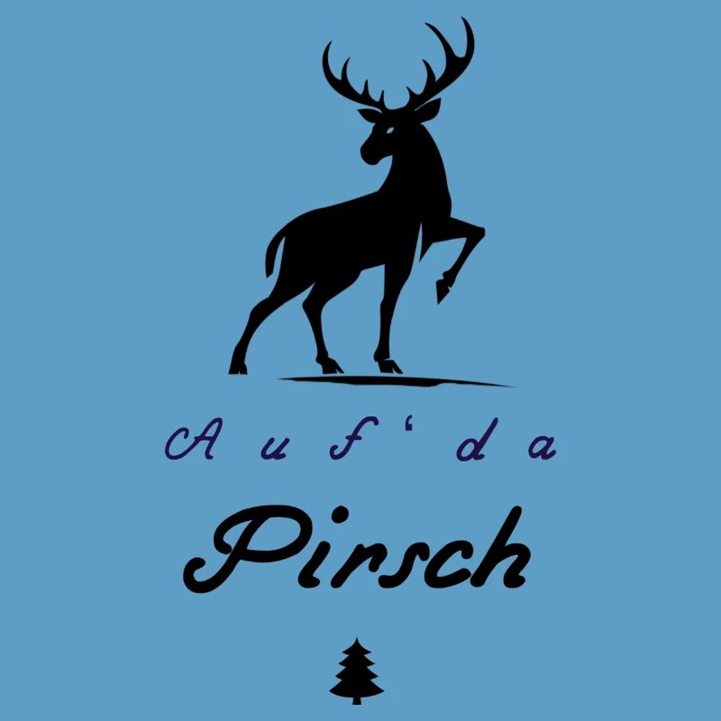 Auf da Pirsch Hirsch 