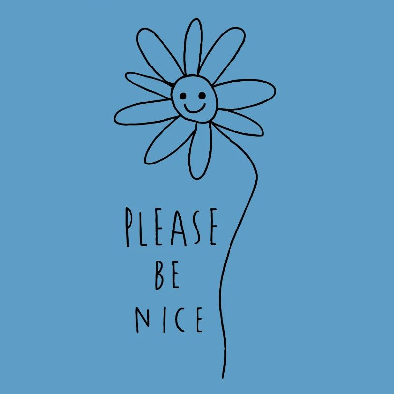Please be nice – Friendly Minimal Statement