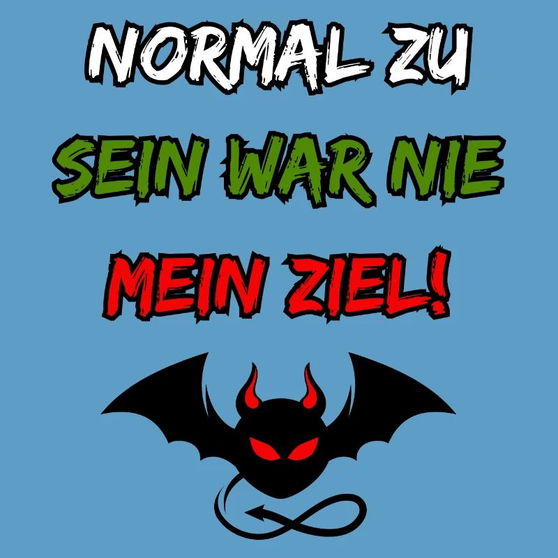 To be normal was never my goal-Funny devil