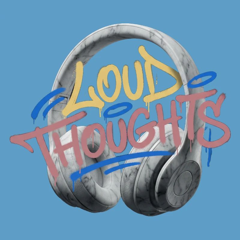 Loud Thoughts Graffiti