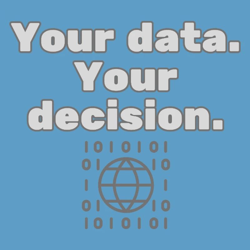 Your Data. Your Decision - Datenschutz Statement
