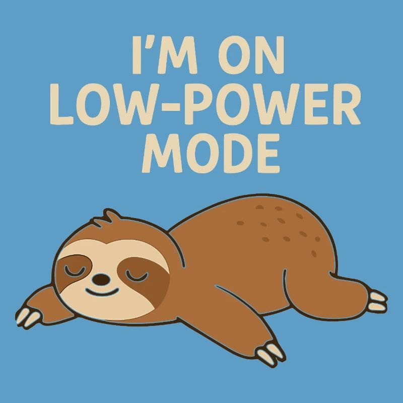 Sleep Sloth: Low Power Mode