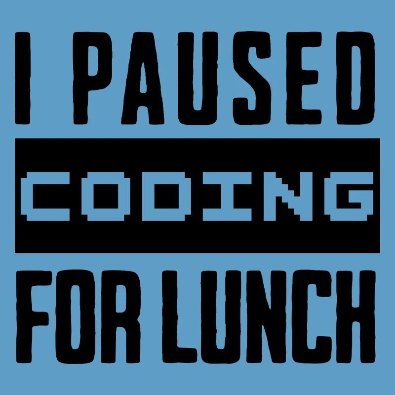 Nerd Coding , I Paused Coding for Lunch