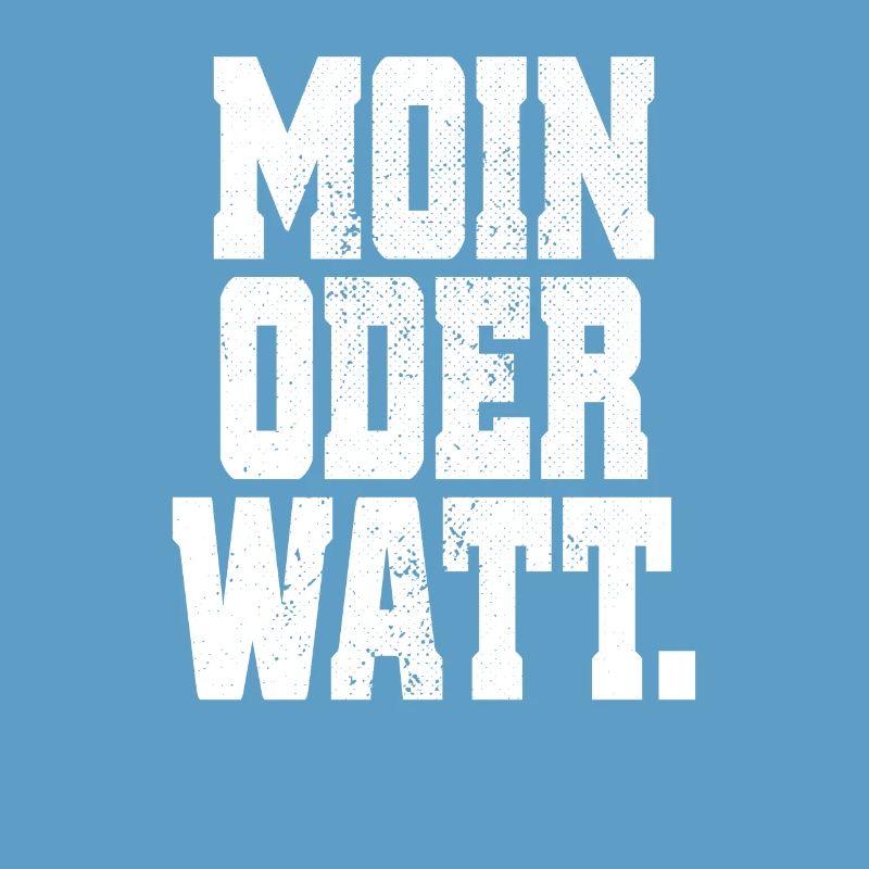 Moin Oder Watt Ruhrgebiet Ruhrpott Hamburg Moin