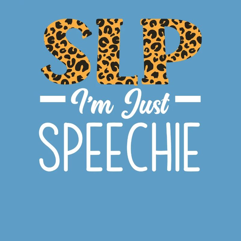 SLP I'm Just Speechie Leopard Print