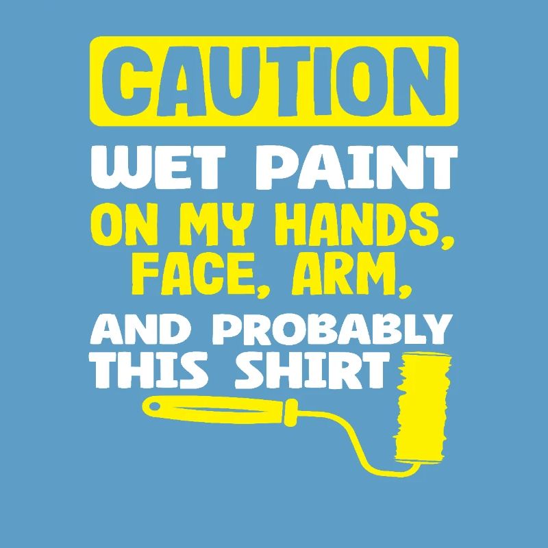 Attention Painters Wet Paint Everywhere