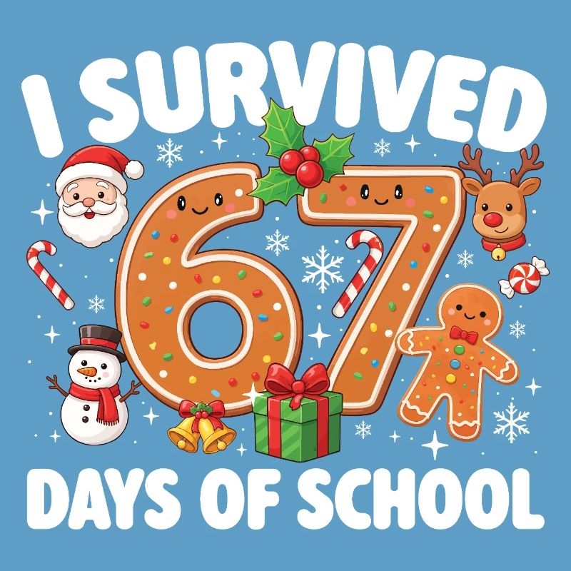67 Days Survived Funny Student School Meme