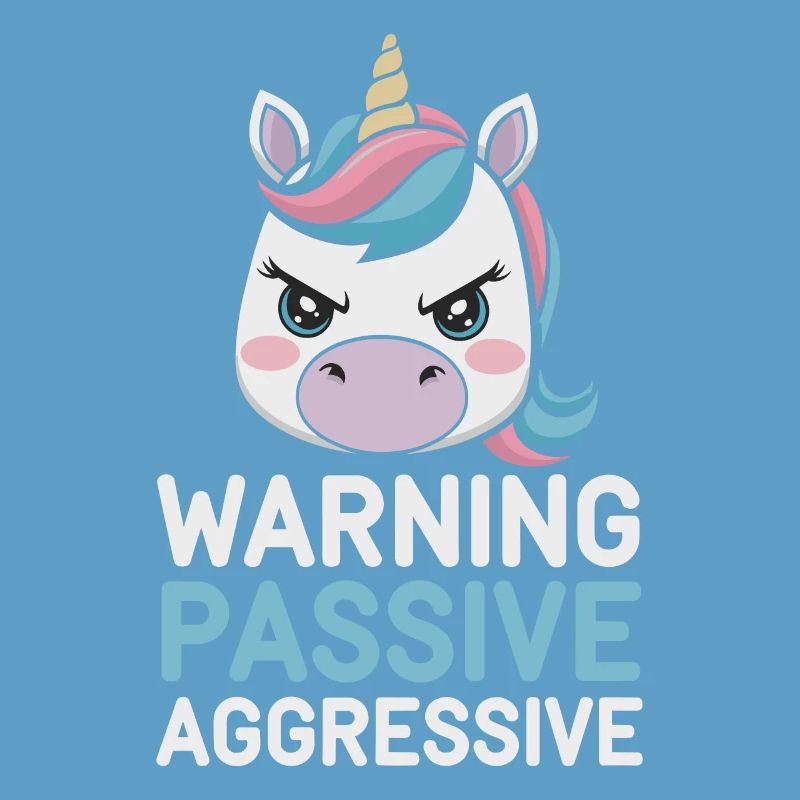 Warnung Passiv Aggressiv Einhorn