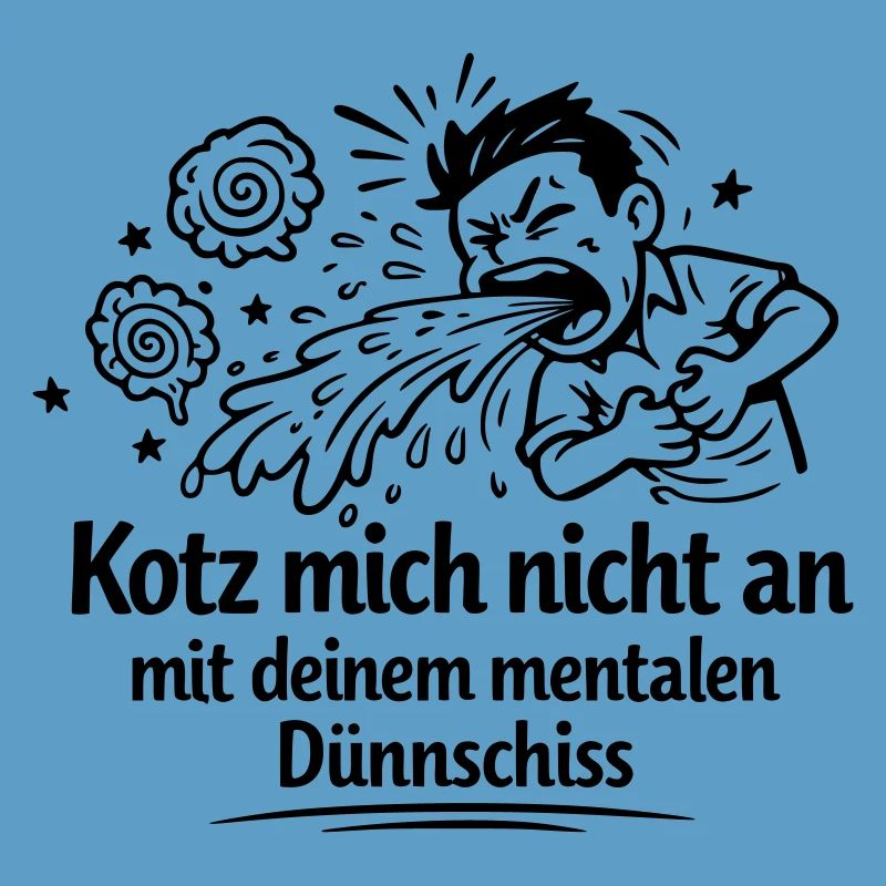 Mental thin shit vomiting