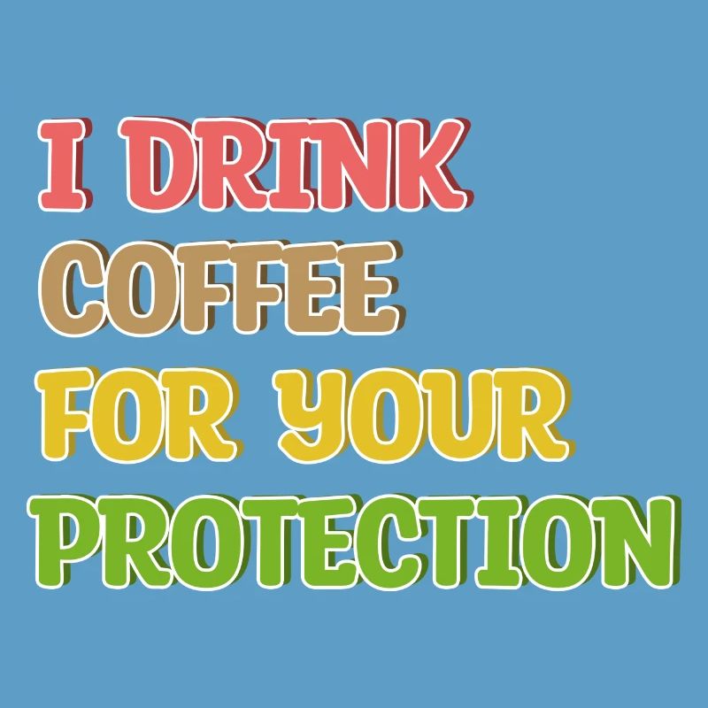 Coffee Drinking Statement Coffee Drinker Humorous