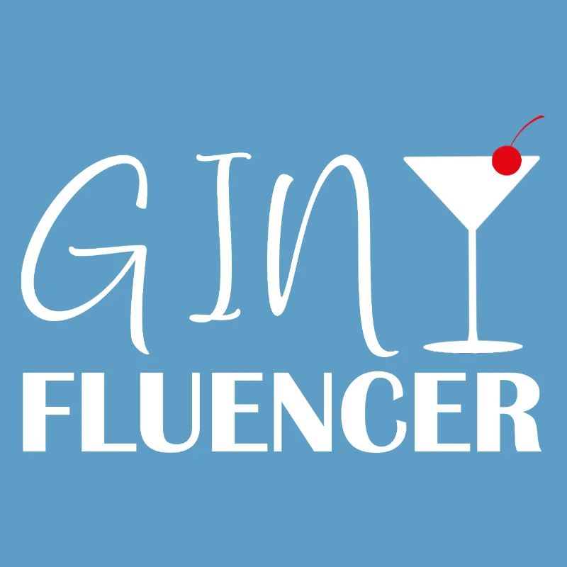 Ginfluencer Gin Statement Gin Trinker Spruch
