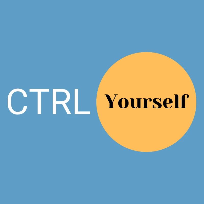 CTRL Yourself