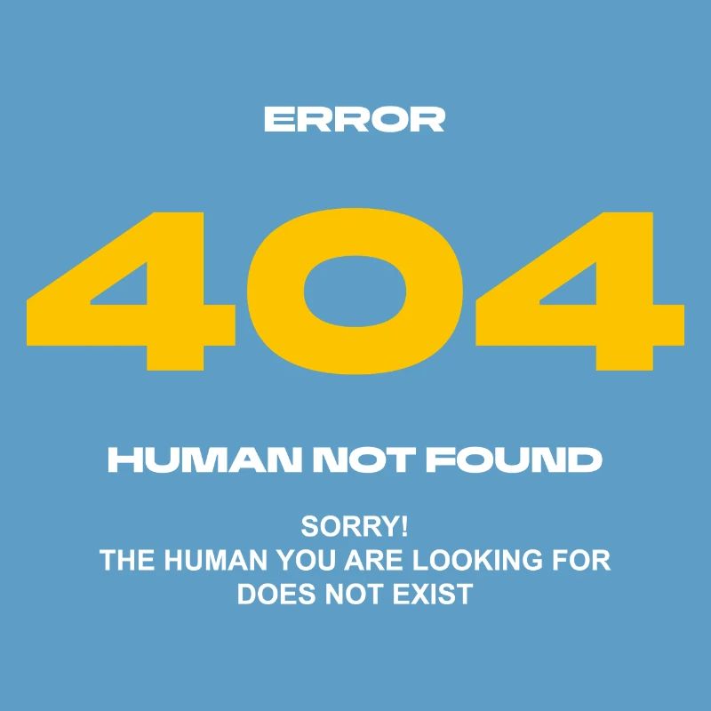Error 404 Human not found