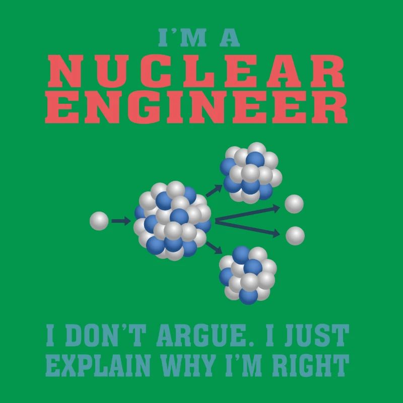 Funny Nuclear Engineering Quote for Nuclear Engine
