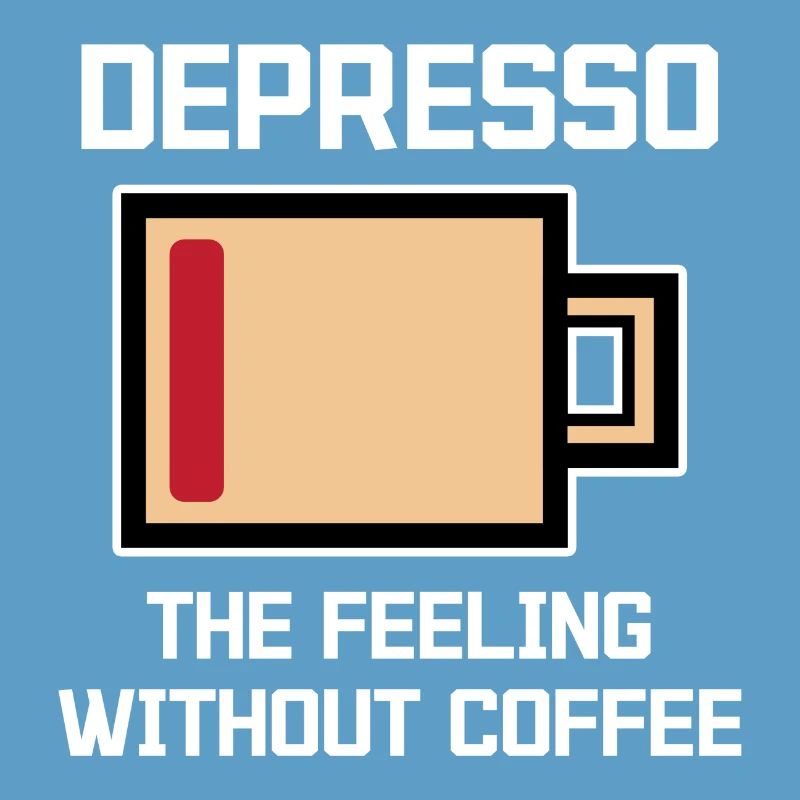 Humorous Coffee Espresso Statement Coffee Drinker