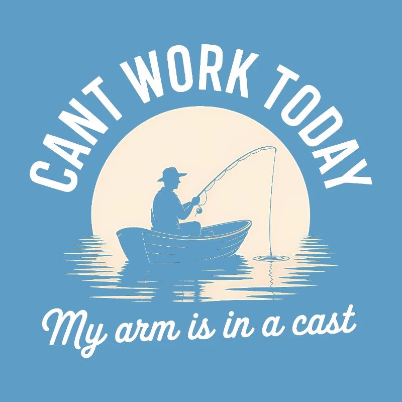 Can't work today, My arm is in a cast - Funny Fish