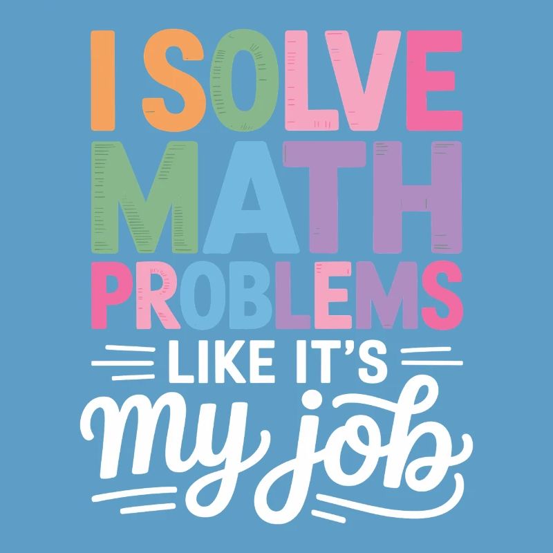 I Solve Math Problems Like a Pro -