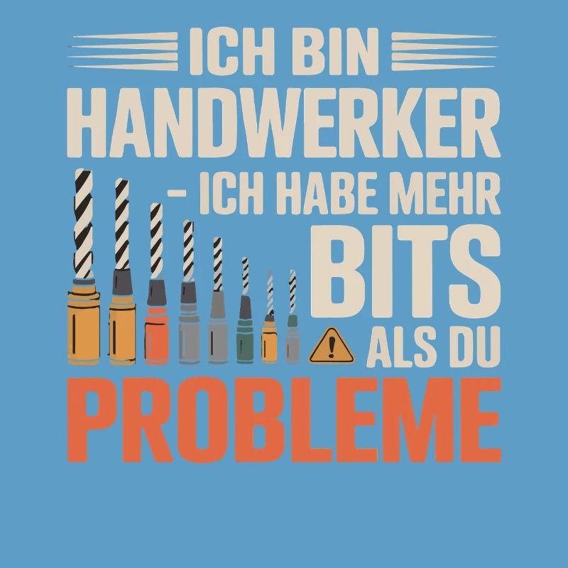 Ich bin Handwerker – Mehr Bits als Probleme