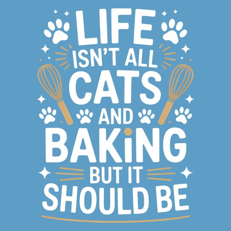 Baking Saying Cats Funny Baking Gift