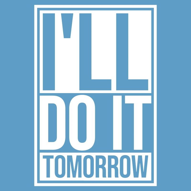Citation de Do It Tomorrow