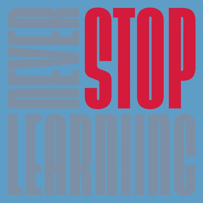 never stop learning Zitat