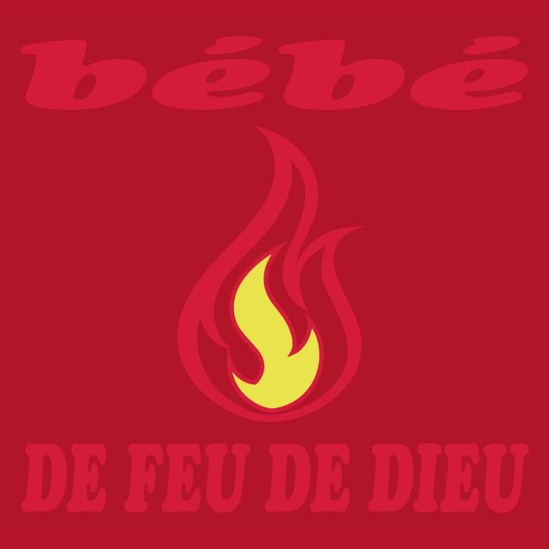 Bébé DE FEU DE DIEU