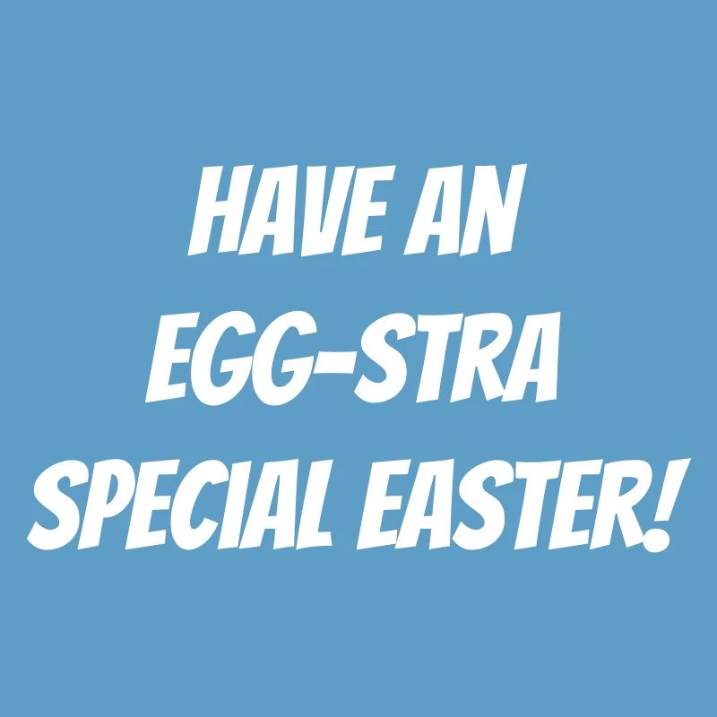 Have an EGG-stra specia easter!