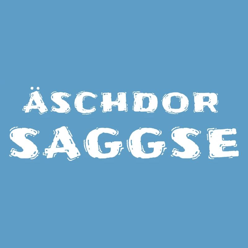 Äschdor Saggse Echter Sachse
