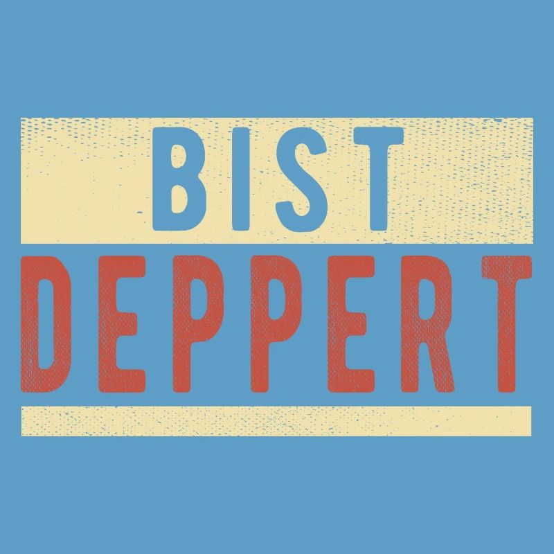 Bist Deppert