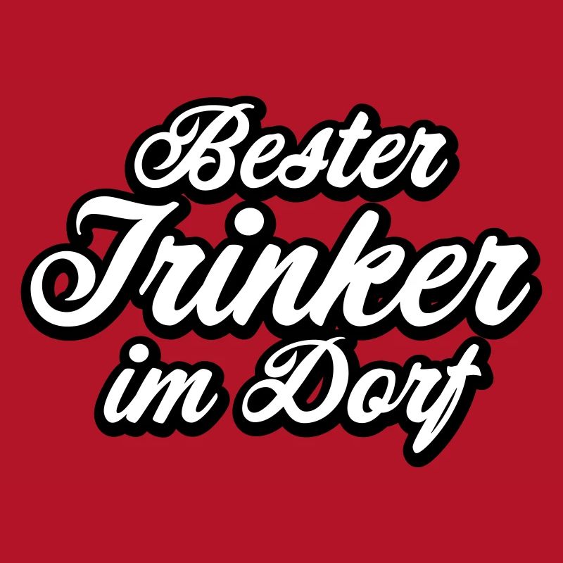 Bester Trinker im Dorf Spruch Geschenk