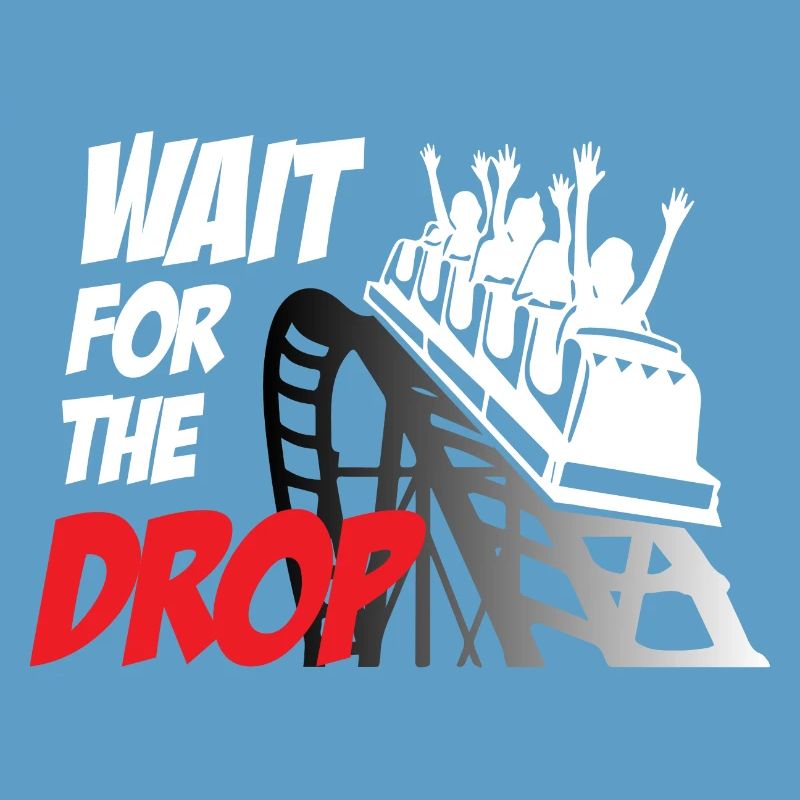 Wait For The Drop Roller Coaster