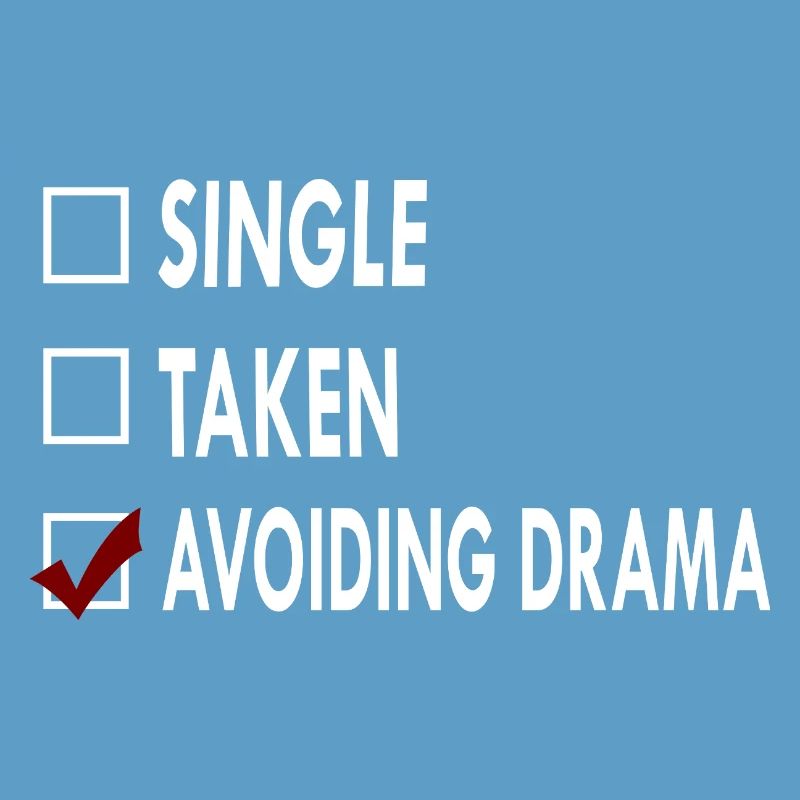 SINGLE AVOIDING DRAMA