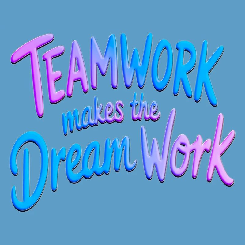 Teamwork makes the dream work