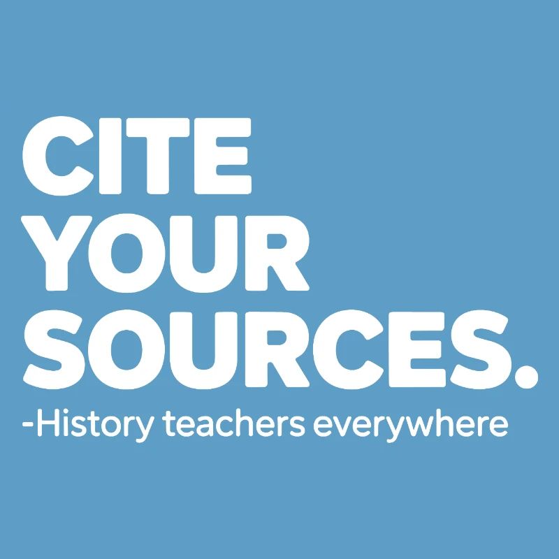 History Teacher Cite Your Sources