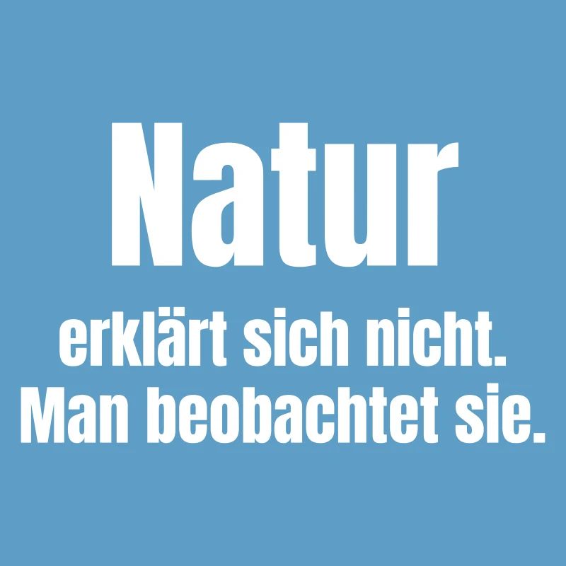 Nature observes, does not explain itself