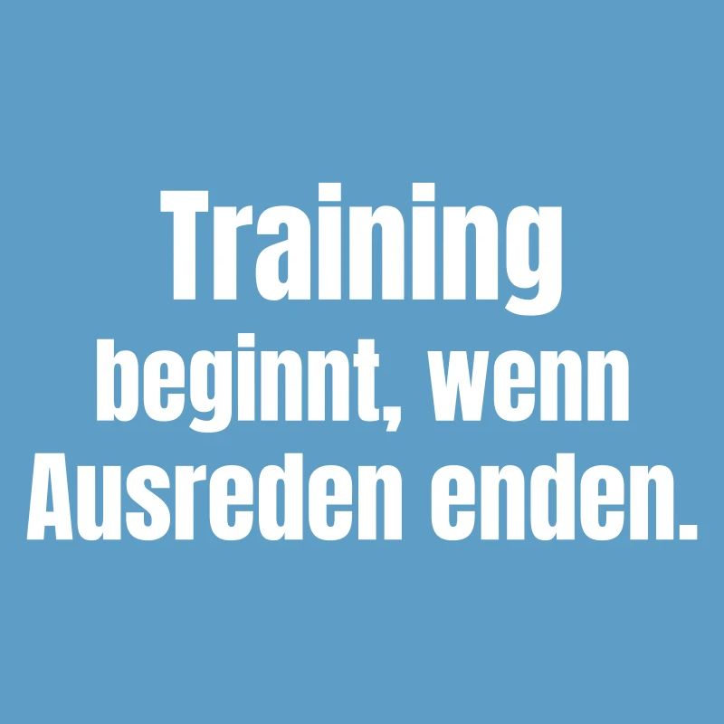 Training begins when excuses end.