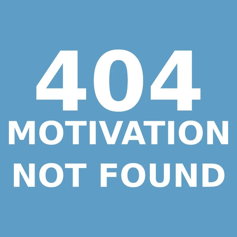 404 Motivation Not Found – IT & Developer Spruch